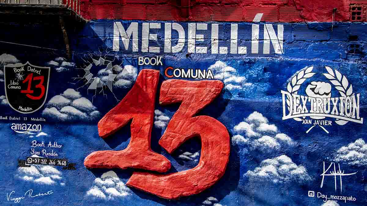 La Comuna 13, simbolo del riscatto di Medellín.